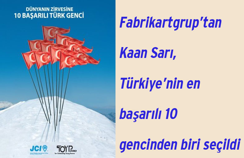 Türkiye’nin 10 başarılı gencinden biri Fabrikartgrup