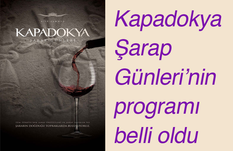 Kapadokya Şarap Günleri’nin programı belli oldu