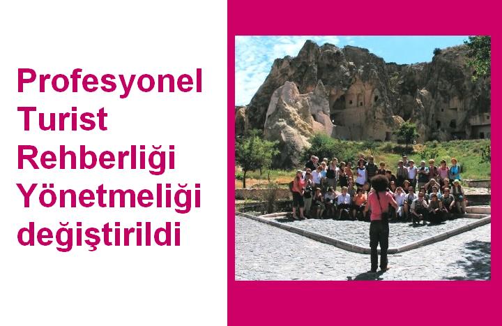 Profesyonel Turist Rehberliği Yönetmeliği değiştirildi