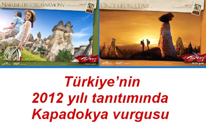 Türkiye’nin 2012 yılı tanıtımında Kapadokya vurgusu