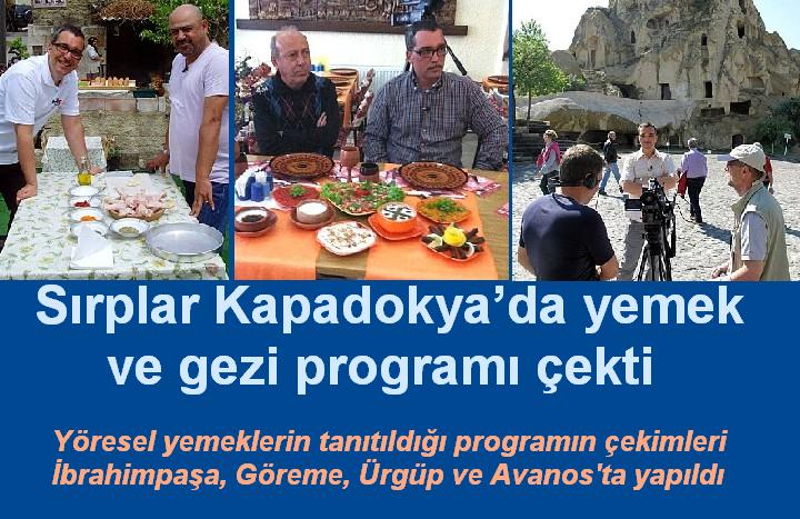 Sırplar Kapadokya’da yemek ve gezi programı çekti