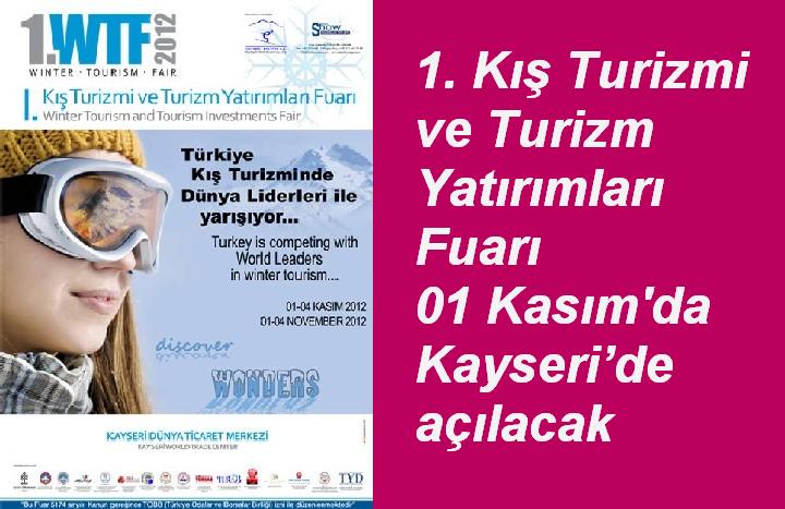 1. Kış Turizmi ve Turizm Yatırımları Fuarı Kayseri’de açılacak