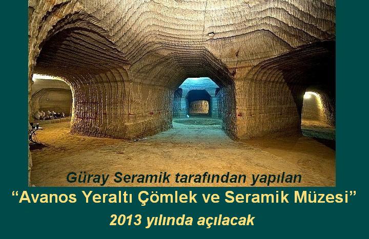 “Avanos Yeraltı Çömlek ve Seramik Müzesi” 2013’te açılacak