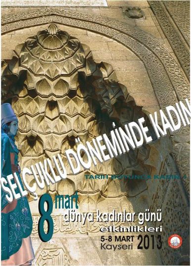 Kayseri Kent Konseyi’nden “Selçuklu Döneminde Kadın” etkinlikleri