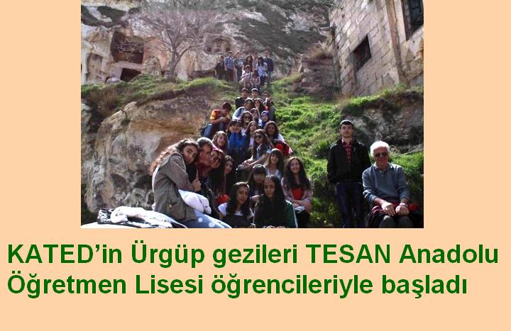 KATED’in Ürgüp gezileri TESAN Anadolu Öğretmen Lisesi öğrencileriyle başladı