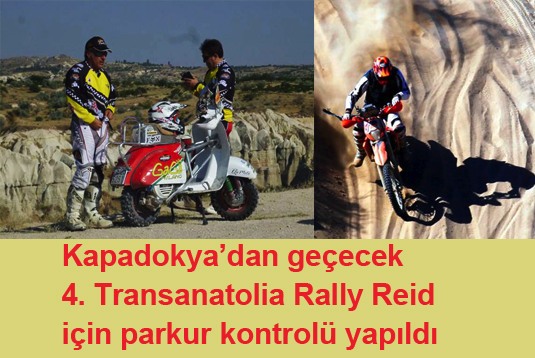 4. Transanatolia Rally Raid için parkur kontrolü yapıldı