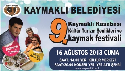 9. Kaymaklı Kültür, Turizm ve Kaymak Festivali 16 Ağustos’ta yapılacak