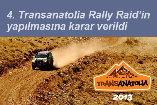4. Transanatolia Rally Raid’in yapılmasına karar verildi
