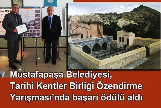 Mustafapaşa Belediyesi, Tarihi Kentler Birliği Özendirme Yarışması’nda başarı ödülü aldı