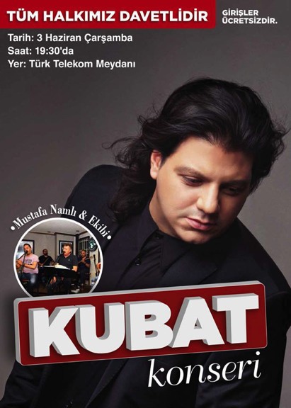 Kubat, Nevşehirde konser verecek