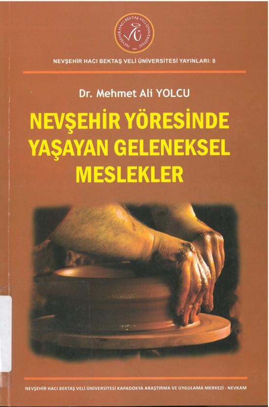 Nevşehir Yöresinde Yaşayan Geleneksel Meslekler kitabı satışa çıktı