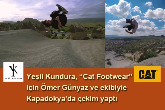 Yeşil Kundura, Cat Footwear için Ömer Günyaz ve ekibiyle Kapadokyada çekim yaptı