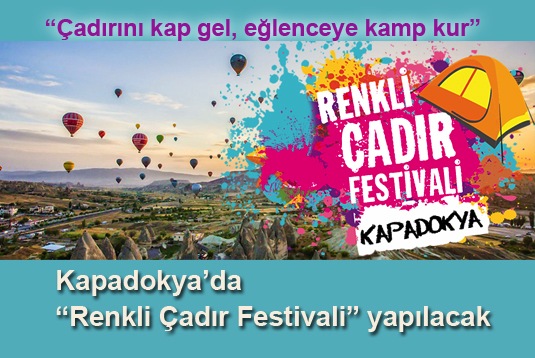 Kapadokyada Renkli Çadır Festivali yapılacak