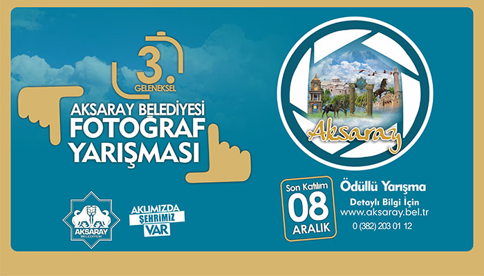 Aksaray Belediyesi 3. Geleneksel Fotoğraf Yarışması başladı