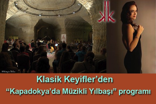 Klasik Keyiflerden Kapadokyada Müzikli Yılbaşı programı